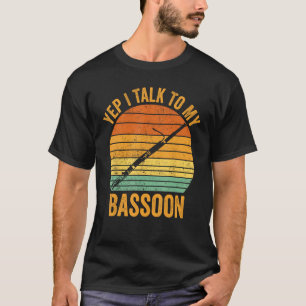 Camiseta Sí, Hablo Con Mi Basonista De Bassoon 1