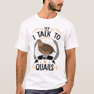 Camiseta Sí, Hablo Con Mis Quails Quail Farmers