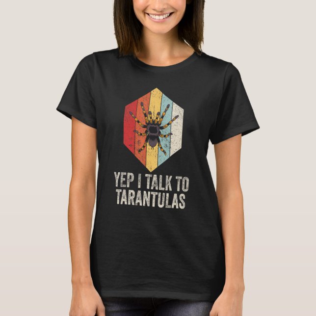 Camiseta Sí, Hablo Con Mis Tarantulas (Anverso)
