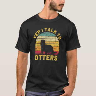 Camiseta Sí, hablo con otras mujeres de los ríos Otter