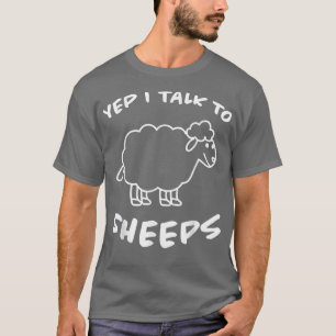 Camiseta Sí, Hablo Con Ovejas Que Diseñan Ovejas Granjeros 