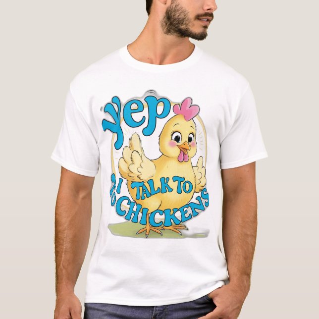 Camiseta Sí, Hablo Con Pollos (Anverso)