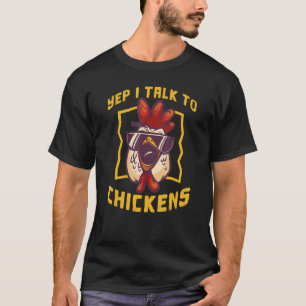 Camiseta Sí, Hablo Con Pollos Para Agricultores Y Ganaderos
