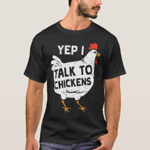 Camiseta Sí, hablo con pollos susurrador granja de aves de
