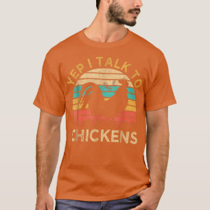Camiseta Sí, Hablo Con Pollos Vintage Graciosos.