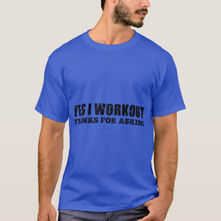 Camiseta Sí, hago ejercicio, gracias por preguntar chico