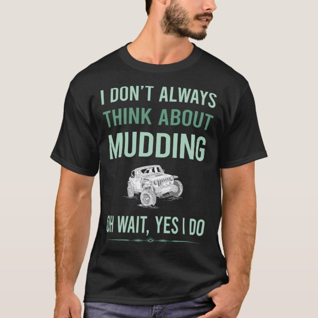 Camiseta Sí, hago mudding Mud Bogging (Anverso)