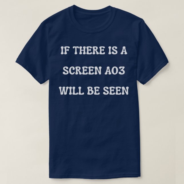 Camiseta si hay una pantalla ao3 se verá (Diseño del anverso)