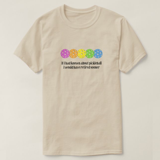 Camiseta Si Hubiera Sabido De Pickleball (Diseño del anverso)