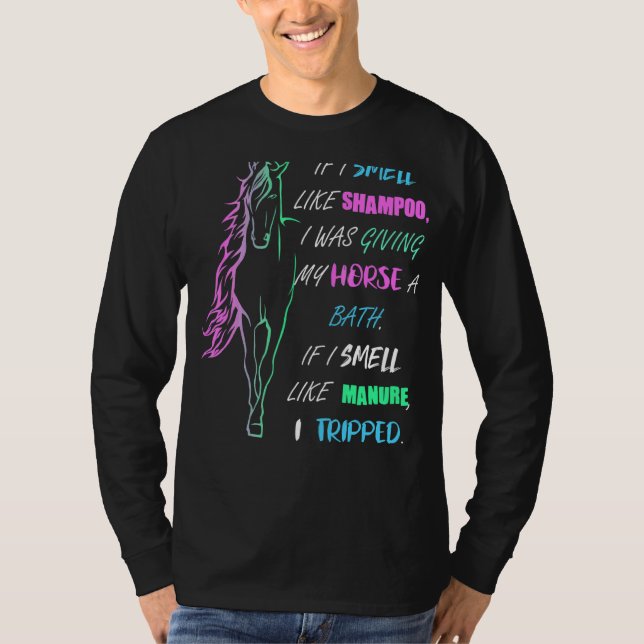 Camiseta Si Huelo Como El Shampoo, Le Estaba Dando Un Ba A  (Anverso)