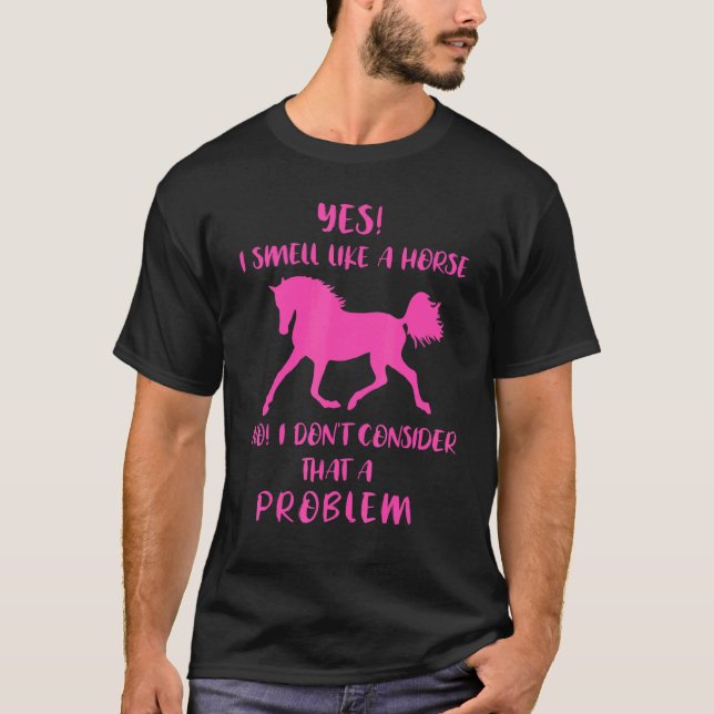 Camiseta Sí, huelo como un caballo Cabalgata a caballo 1 (Anverso)