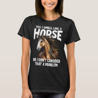 Camiseta Sí huelo como un caballo No lo considero