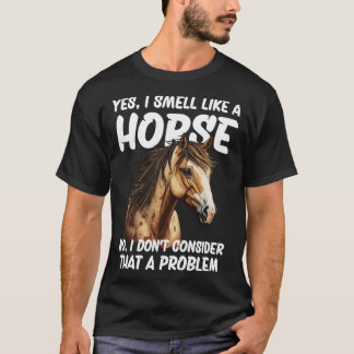 Camiseta Sí huelo como un caballo No lo considero