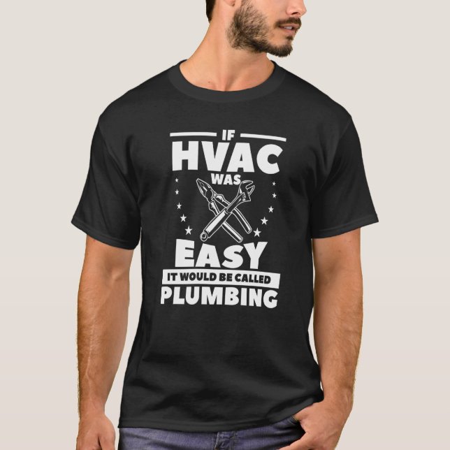 Camiseta Si Hvac Fuera Fácil, Se Llamaría Fontanería (Anverso)