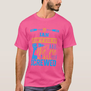 Camiseta Si IAN no puede arreglarlo, todos somos un nombre 