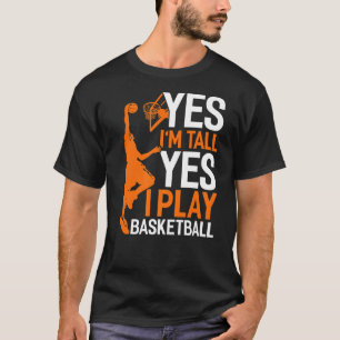 Camiseta Sí Im Tall Sí Juego Baloncesto Gracioso