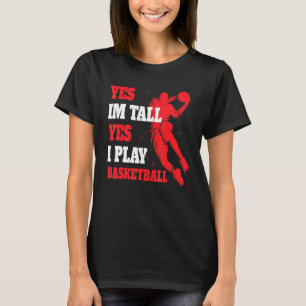 Camiseta Sí Im Tall Sí Jugué Bball De Baloncesto 3