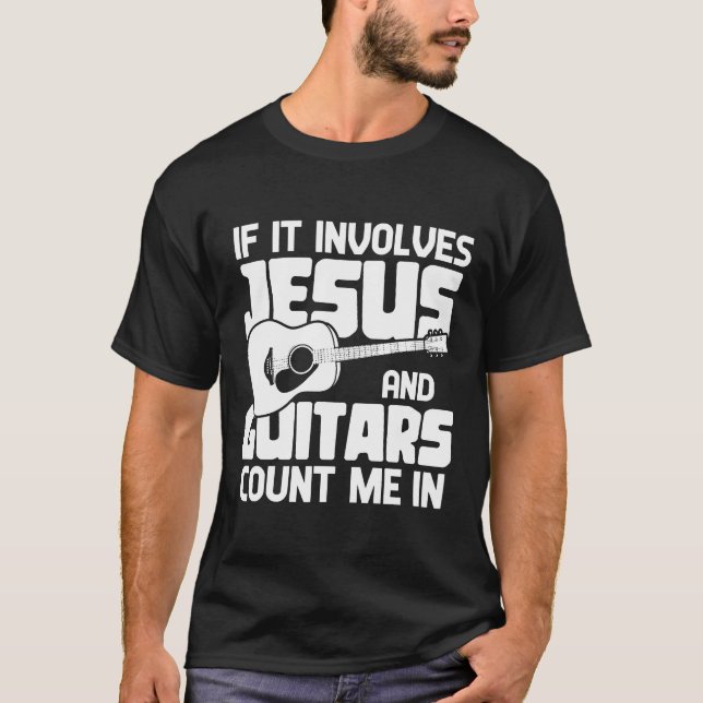 Camiseta Si Implica A Jesús Y Los Guitares Me Contan En Jes (Anverso)
