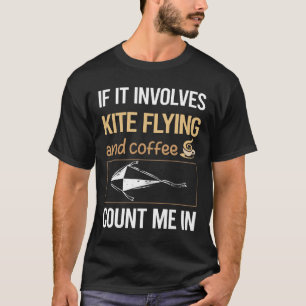 Camiseta Si implica café Volando Cometas