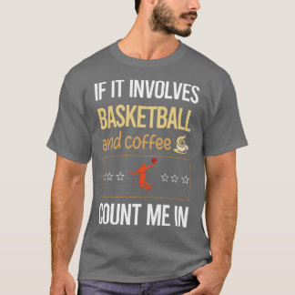 Camiseta Si Implica Café Y Baloncesto