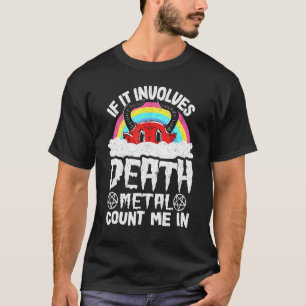 Camiseta Si Implica Death Metal Cuéntame Niños Arcoíris