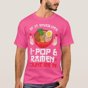 Camiseta Si Implica El Ramen K-Pop, Cuéntame En K-Pop