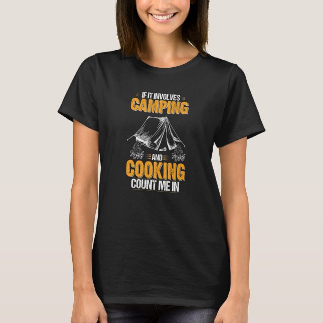 Camiseta Si Implica El Recuento De Cocina De Camping Y Camp (Anverso)