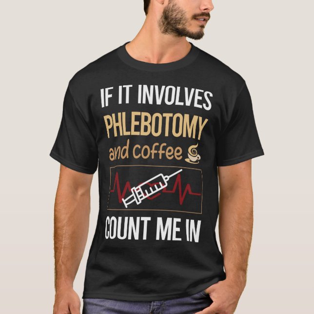 Camiseta Si Implica Flebotomía De Café (Anverso)