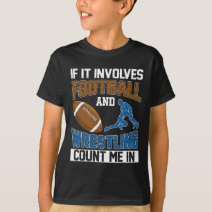 Camiseta Si Implica Fútbol Americano Y Lucha Libre Cuéntame