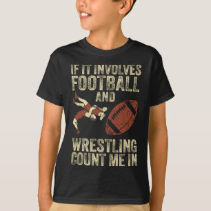 Camiseta Si Implica Fútbol Americano Y Lucha Libre Cuéntame