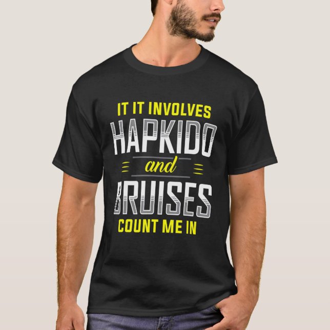 Camiseta Si Implica Hapkido Y Las Moretinas Me Cuentan (Anverso)