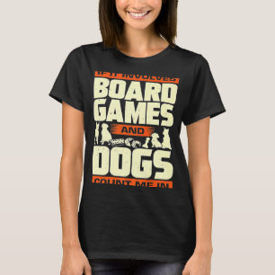 Camiseta Si Implica Juegos De Mesa Y Los Perros Me Cuentan