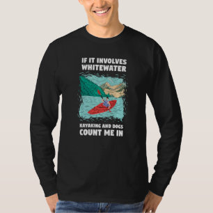 Camiseta Si implica kayak en aguas bravas y perros, cuenta