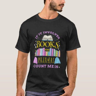 Camiseta Si Implica Libros Y Pijamas Cuéntame