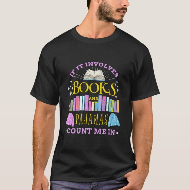 Camiseta Si Implica Libros Y Pijamas Cuéntame (Anverso)