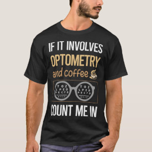 Camiseta Si Implica Optometría De Café Optometrista