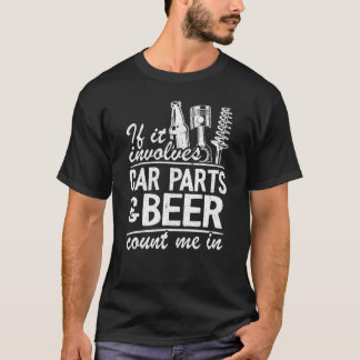 Camiseta Si Implica Partes De Coche Y Cerveza Cuéntame En L