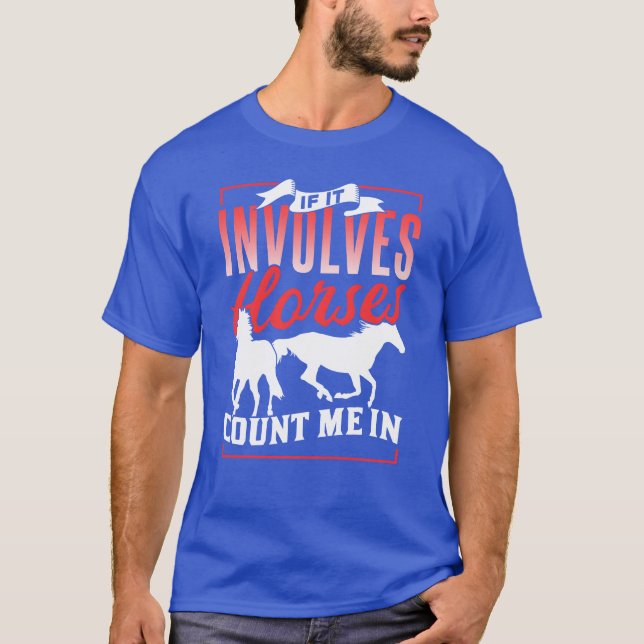 Camiseta Si Implica Que Los Caballos Me Cuenten En Caballos (Anverso)