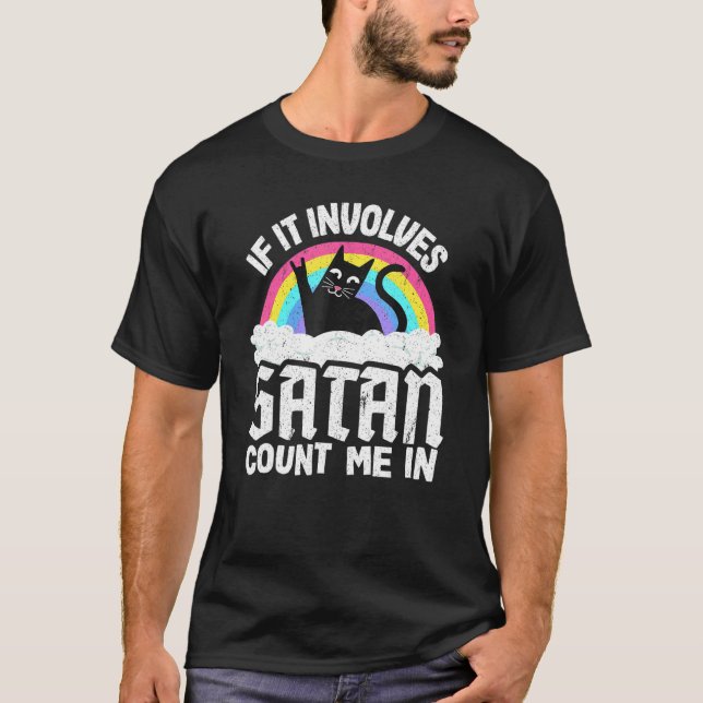 Camiseta Si Implica Que Satanás Me Cuente En Gato Pesado Me (Anverso)