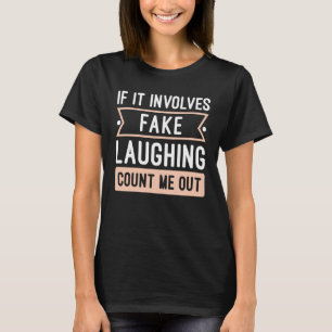 Camiseta Si Implica Reír Falso
