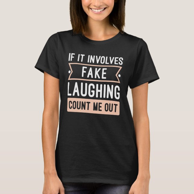 Camiseta Si Implica Reír Falso (Anverso)