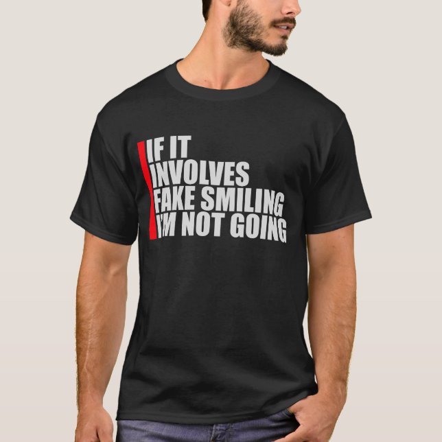 Camiseta Si implica sonreír fingidamente, no voy Introverti (Anverso)