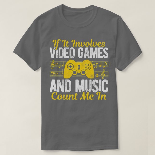 Camiseta Si Implica Videojuegos Y La Música Me Cuenta En V (Diseño del anverso)