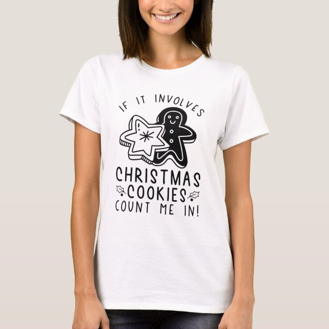 Camiseta Si involucra a Navidades, las cookies me cuentan (Anverso)
