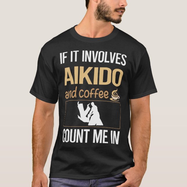 Camiseta Si involucra café Aikido (Anverso)