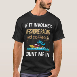 Camiseta Si Involucra Café Carreras Offshore