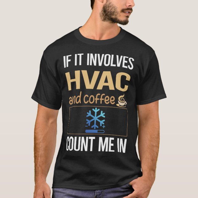 Camiseta Si involucra café HVAC (Anverso)