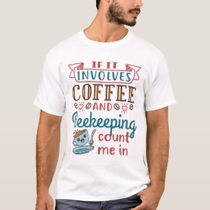 Camiseta Si involucra café y apicultura, cuéntame