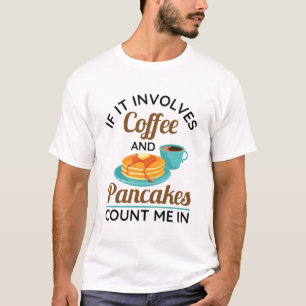 Camiseta Si involucra café y crepes, contarme