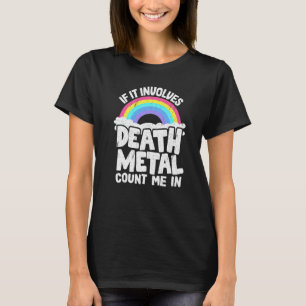 Camiseta Si Involucra Death Metal Cuéntame Niños Metal
